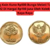 Uang Koin Kuno Rp500 Bunga Melati Tahun 1992 Di Hargai Rp100 Juta Oleh Kolektor Kaya Raya