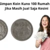 Masih Simpan Koin Kuno 100 Rumah Gadang? Jika Masih Jual Saja Kesini