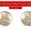 Warga Kota Bandar Lampung Siap Kaya Dadakan, Jual Koin Kuno Rp25 Tahun 1945 Di Hargai Tinggi