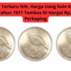 Info Terbaru Nih, Harga Uang Koin Kuno Rp25 Tahun 1971 Tembus Di Hargai Rp20 Juta Perkeping