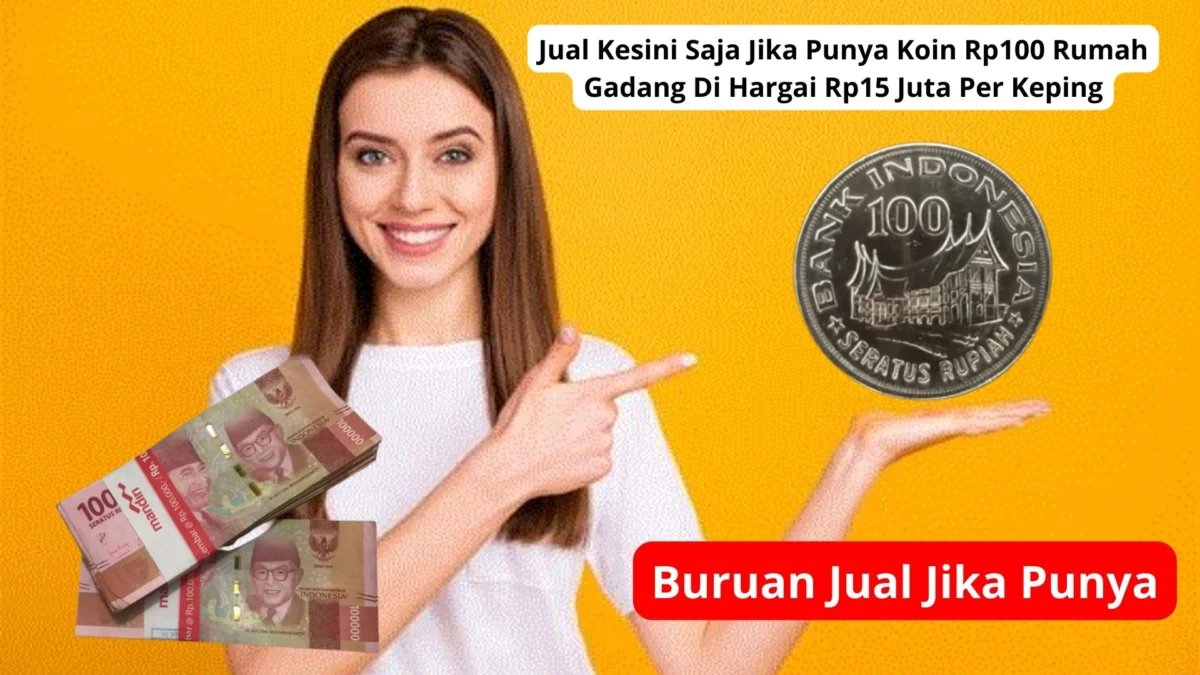 Jual Kesini Saja Jika Punya Koin Rp100 Rumah Gadang Di Hargai Rp15 Juta Per Keping