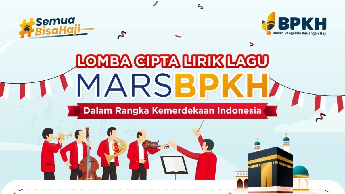 Berhadiah Umrah, Yuk Ikutan Lomba Cipta Mars BPKH