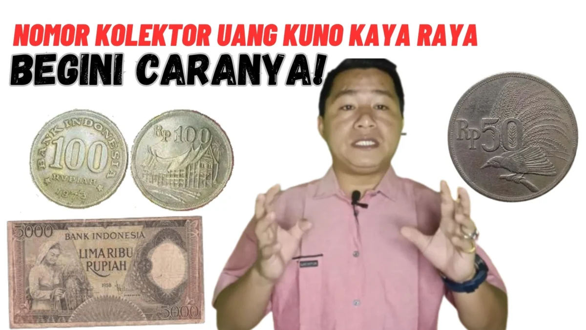 Dapatkan Nomor Kolektor Uang Kuno Kaya Raya Disini, Lengkap Dengan Caranya!