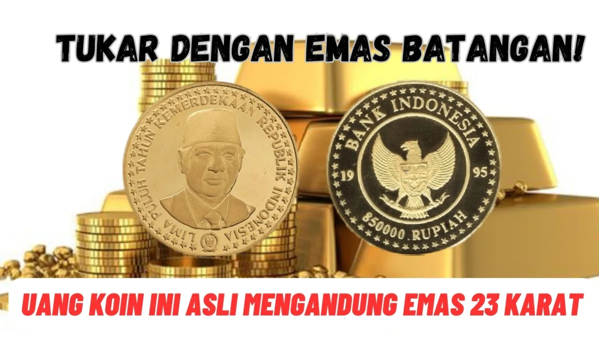 Tukar Dengan Emas Batangan! Uang Koin Ini Asli Mengandung Emas 23 Karat