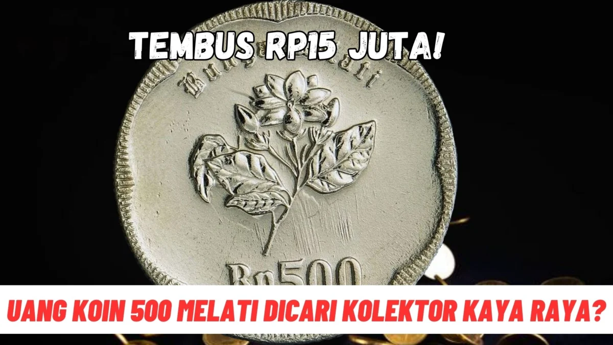 Uang Koin 500 Melati Dicari Kolektor Kaya Raya? Tembus Rp15 Juta