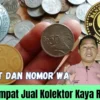 Cari Kolektor Kaya Raya? Ini Alamat dan Nomor WA nya, Temukan Disini!