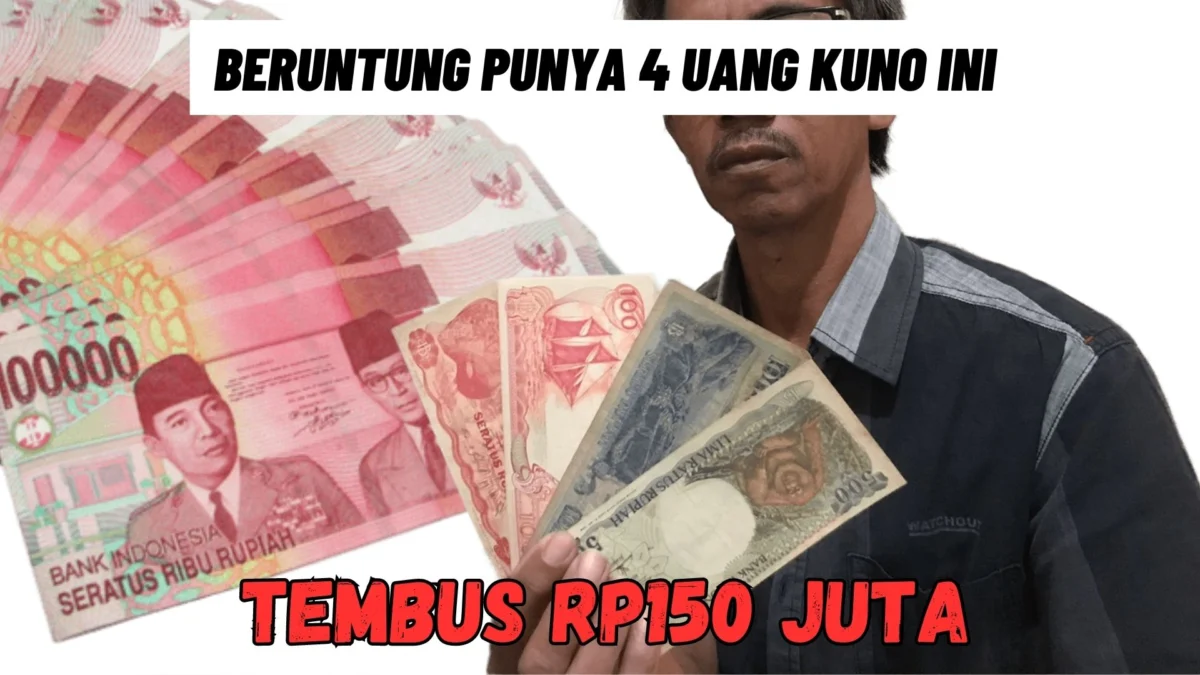 Beruntung Punya 4 Uang Kuno Ini, Nomor 2 Tembus Rp150 Juta Bisa Beli 4 Motor Sekaligus