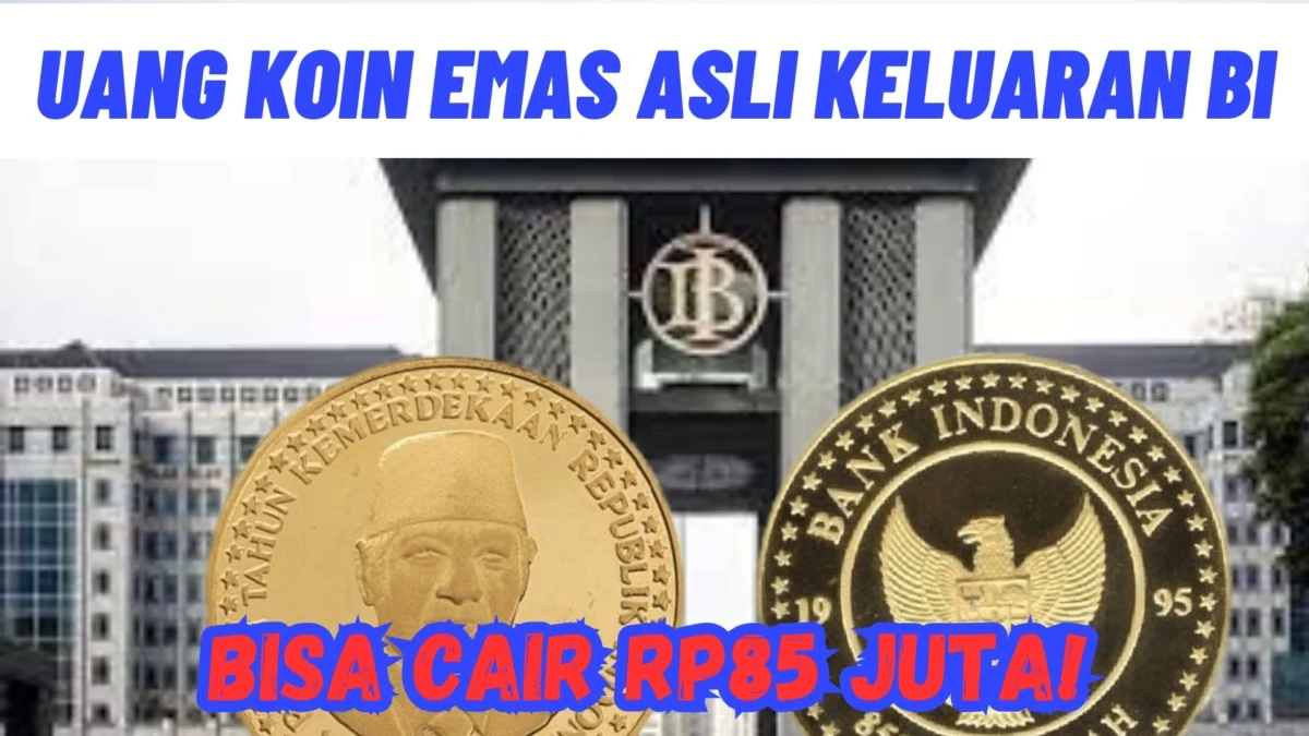 Bisa Cair Rp85 Juta! Uang Koin Emas Asli Keluaran BI