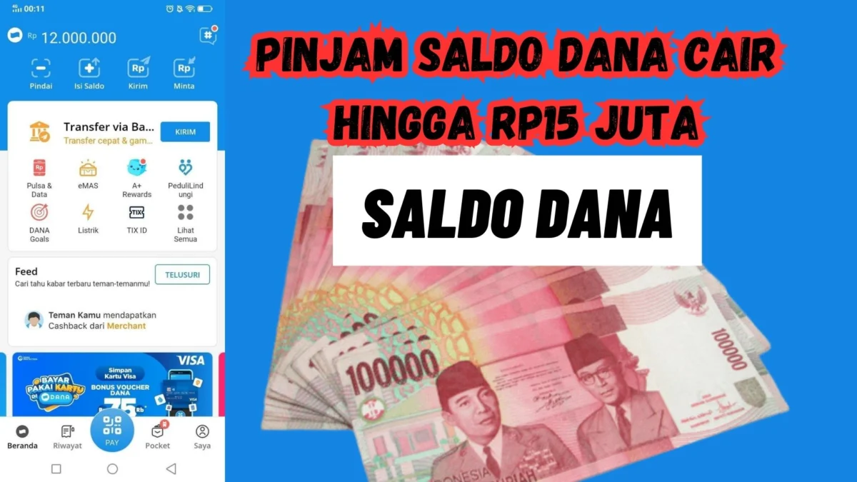 Langsung Cair! Pinjam Saldo Dana Cair Hingga Rp15 Juta, Begini Penjelasannya