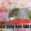 Asli Nih, Cara Tukar Uang Koin 500 Ke Bank Langsung Cair Tanpa Persyaratan