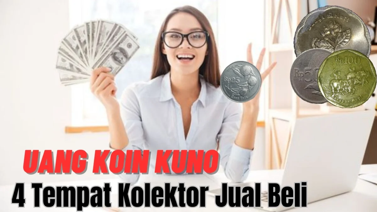 Tanpa Persyaratan! 4 Tempat Kolektor Jual Beli Uang Koin Kuno, Nomor 2 Bisa Dijuat Ratusan Juta