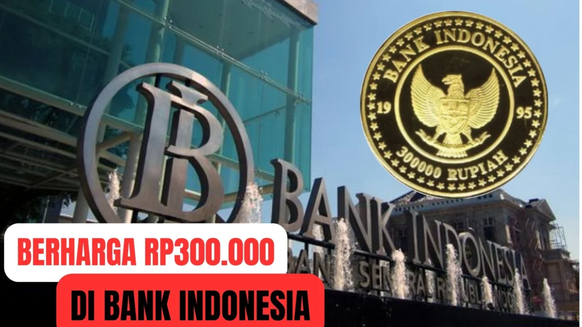 Uang Koin Ini Benar-Benar Berharga Rp300.000 di Bank Indonesia, Simak Disini !