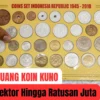 Deretan Uang Koin Kuno yang Banyak Dicari Kolektor Dengan Harga Hingga Ratusan Juta