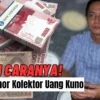 Cara Menemukan Nomor Kolektor Uang Kuno, Nomor 2 Bisa Bernilai Ratusan Juta