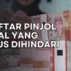 Hindari Pinjol Ilegal! 5 Daftar Pinjol Ilegal dan AlasanTidak Disarankan Menggunakan Mereka