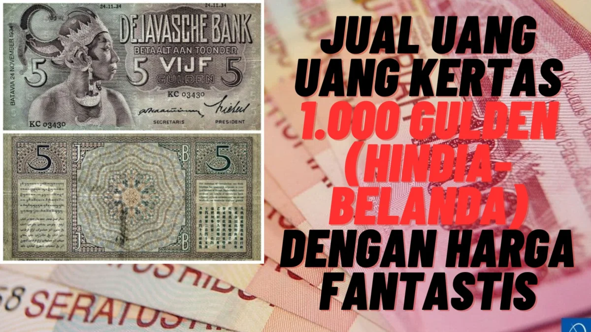 Inilah! Jual Uang Kertas 1.000 Gulden Hindia-Belanda dengan Harga Fantastis Rp20 Juta