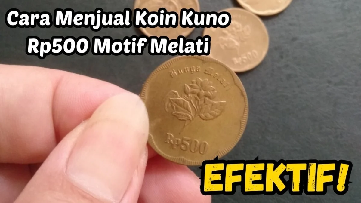 Efektif! Inilah Cara Menjual Koin Kuno Rp500 Motif Melati, Pasti Dibeli Mahal Kolektor