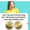 Ikuti Tips And Trik Jual Uang Koin 100 Kelapa Sawit di Bank, Auto Kaya Dadakan Nih!