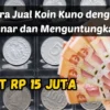 Langsung Dapat Rp15 Juta, Begini Cara Jual Koin Kuno dengan Benar dan Menguntungkan