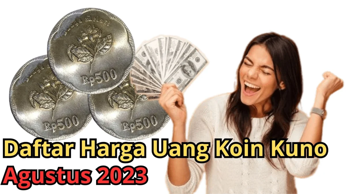 Daftar Harga Uang Koin Kuno Rp500 Bunga Melati Agustus 2023, Cuan Nih!