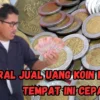 Viral Jual Uang Koin Kuno Ke Tempat Ini Cepat Laku, Untung Banyak!