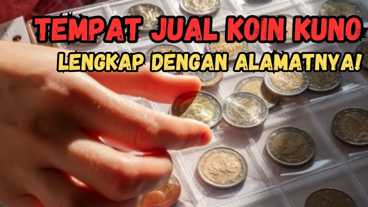 Daerah Surabaya! Tempat Jual Uang Koin Kuno, Cek Alamat Lengkapnya!