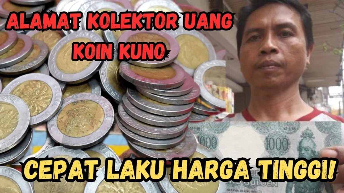 Kesini Aja! Alamat Kolektor Uang Koin Kuno, Buruan Jual Uang Kuno Sekarang