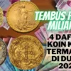 Tembus Hingga Miliaran, 4 Daftar Koin Kuno Termahal di Dunia 2023