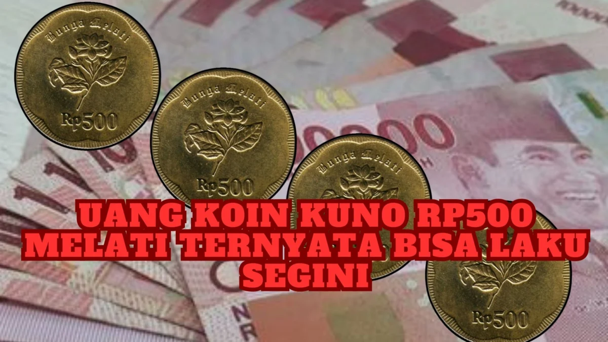 Merapat Mas, Kabar Gembira Uang Koin Kuno Rp500 Melati Ternyata Bisa Laku Segini!