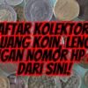 Ini Daftar Kolektor Siap Beli Uang Koin, Lengkap dengan Nomor HP Ada dari Sini!