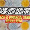 8 Daftar Uang Koin Paling Dicari oleh Kolektor, Nomor 6 Dihargai Senilai Rp100 Juta