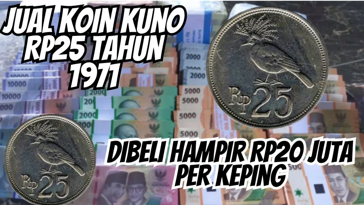 Dibeli Hampir Rp20 Juta Per Keping, Jual Koin Kuno Rp25 Tahun 1971 Sekarang Juga