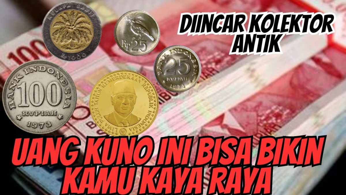 Diincar Kolektor Antik, Uang Kuno Ini Bisa Bikin Kamu Kaya Raya, Simak Disini!