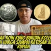 4 Daftar Koin Kuno Buruan Kolektor Kasih Harga Sampai Ratusan Juta Rupiah