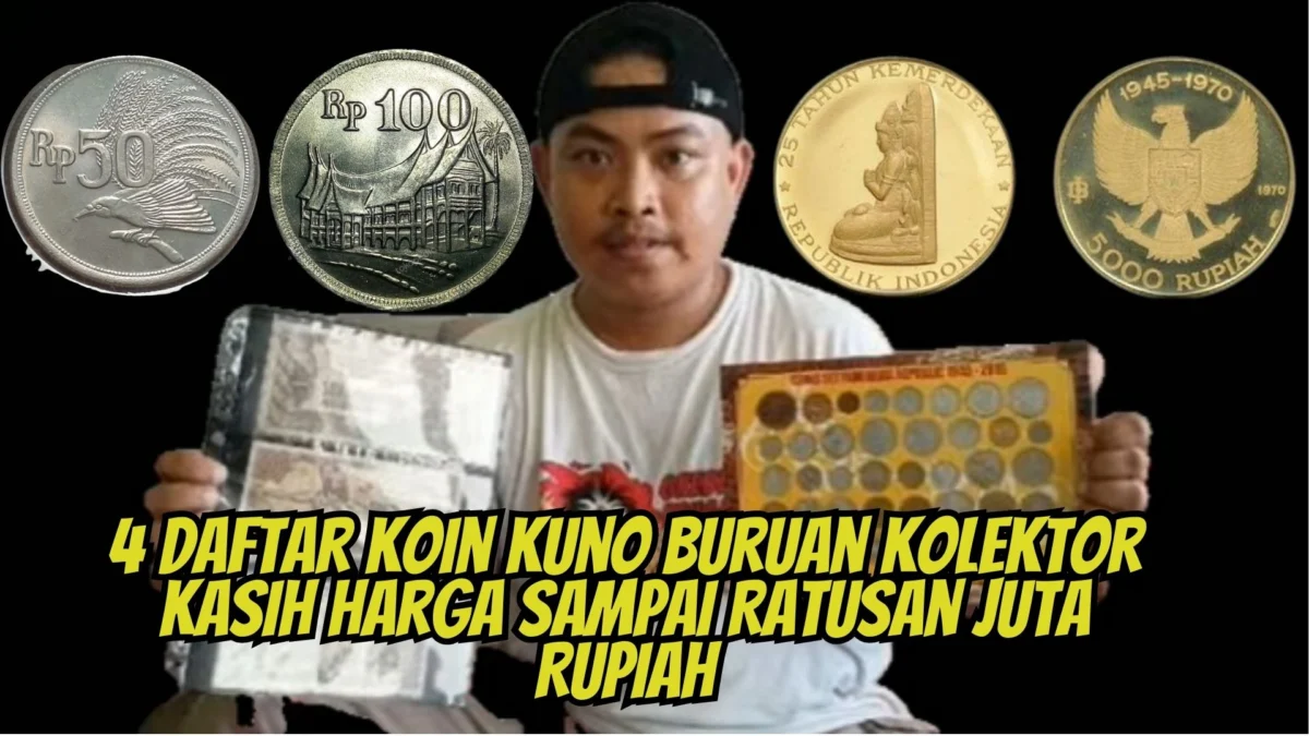 4 Daftar Koin Kuno Buruan Kolektor Kasih Harga Sampai Ratusan Juta Rupiah