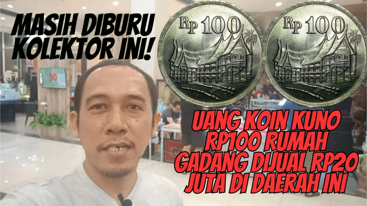 Masih Diburu Kolektor! Uang Koin Kuno Rp100 Rumah Gadang Dijual Rp20 Juta di Daerah Ini