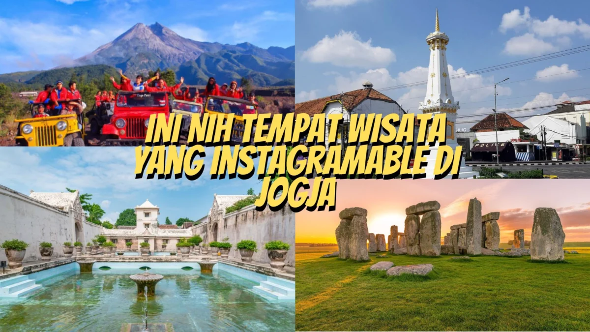 Liburan Tahun 2023 Mau Kemana Nichh? Ini Nih Tempat Wisata yang Instagramable di Jogja