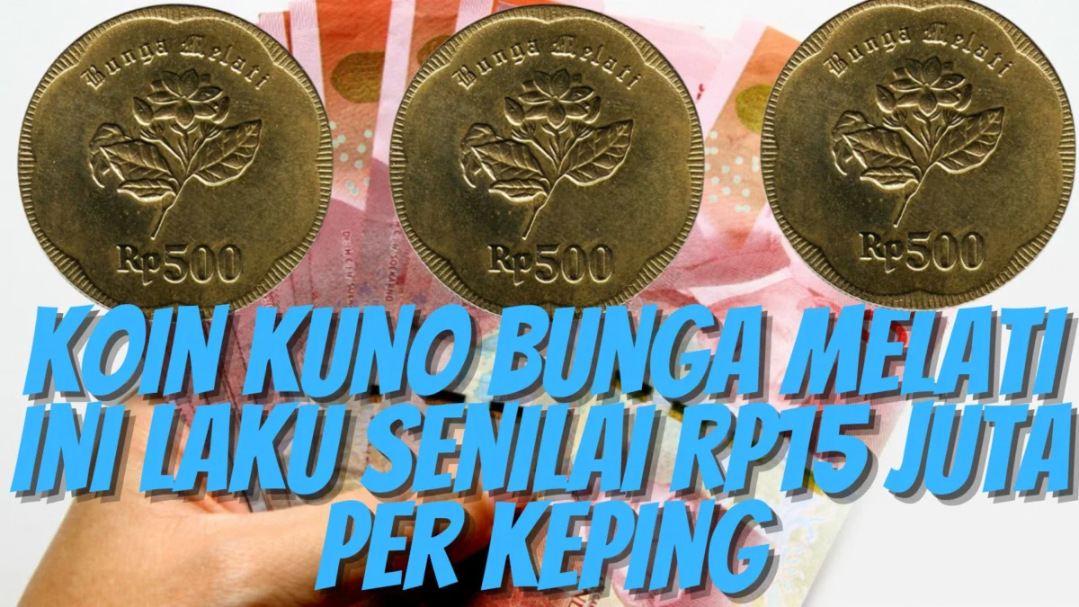 Koin Kuno Bunga Melati Ini Laku Senilai Rp15 Juta Per Keping, Cepat Hubungi Nomor HP Ini!