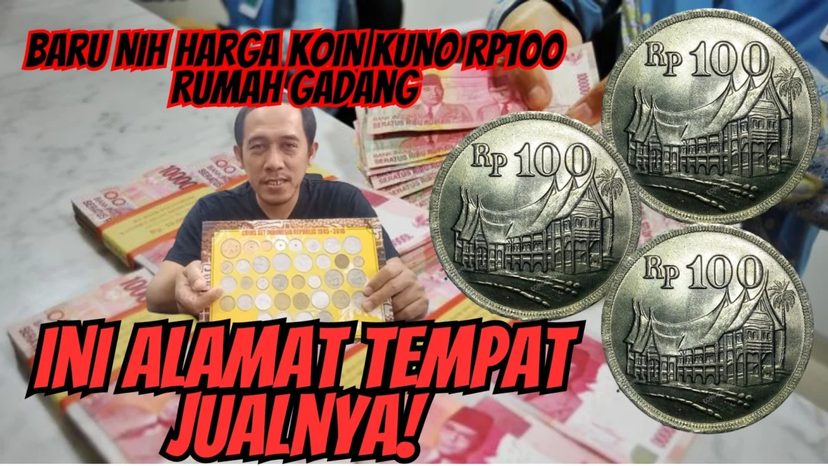 Baru Nih Harga Koin Kuno Rp100 Rumah Gadang, Ini Alamat Tempat Jualnya!