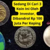 Sedang Di Cari 3 Koin Ini Oleh Investor, Dibandrol Rp 100 Juta Per Keping