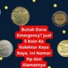 Butuh Dana Emergency? Jual 5 Koin Ke Kolektor Kaya Raya, Ini Nomor Hp dan Alamatnya