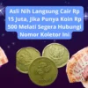 Asli Nih Langsung Cair Rp 15 Juta, Jika Punya Koin Rp 500 Melati Segera Hubungi Nomor Koletor Ini