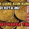 5 Kota Ini Berani Beli Uang Koin Kuno Dengan Harga Tinggi, Disini Alamat Lengkapnya!