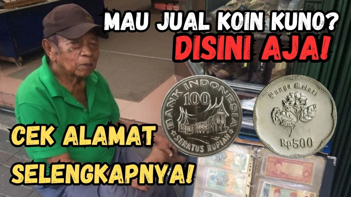 Mau Jual Koin Kuno? Jual Beli Uang Koin Kuno Disini Aja! Cek Alamat Selengkapnya!