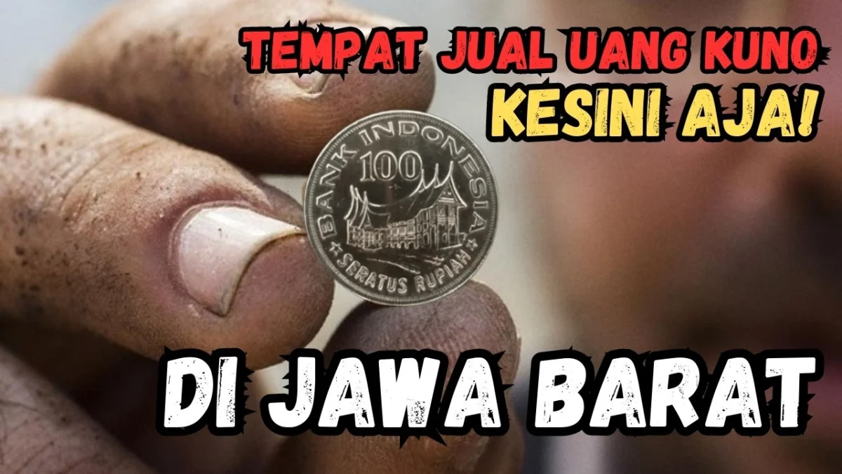 Di Jawa Barat Ada Tempat Jual Uang Kuno Ke Kolektor Ini, Harga Uang Koin Bernilai hingga Rp50 Juta