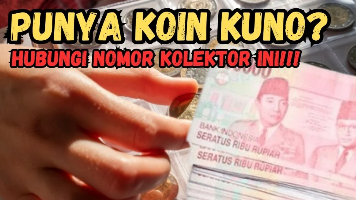 Hubungi Nomor Kolektor Ini Sekarang! Bagi yang Punya Koin Kuno Jual Ke Kolektor Ini