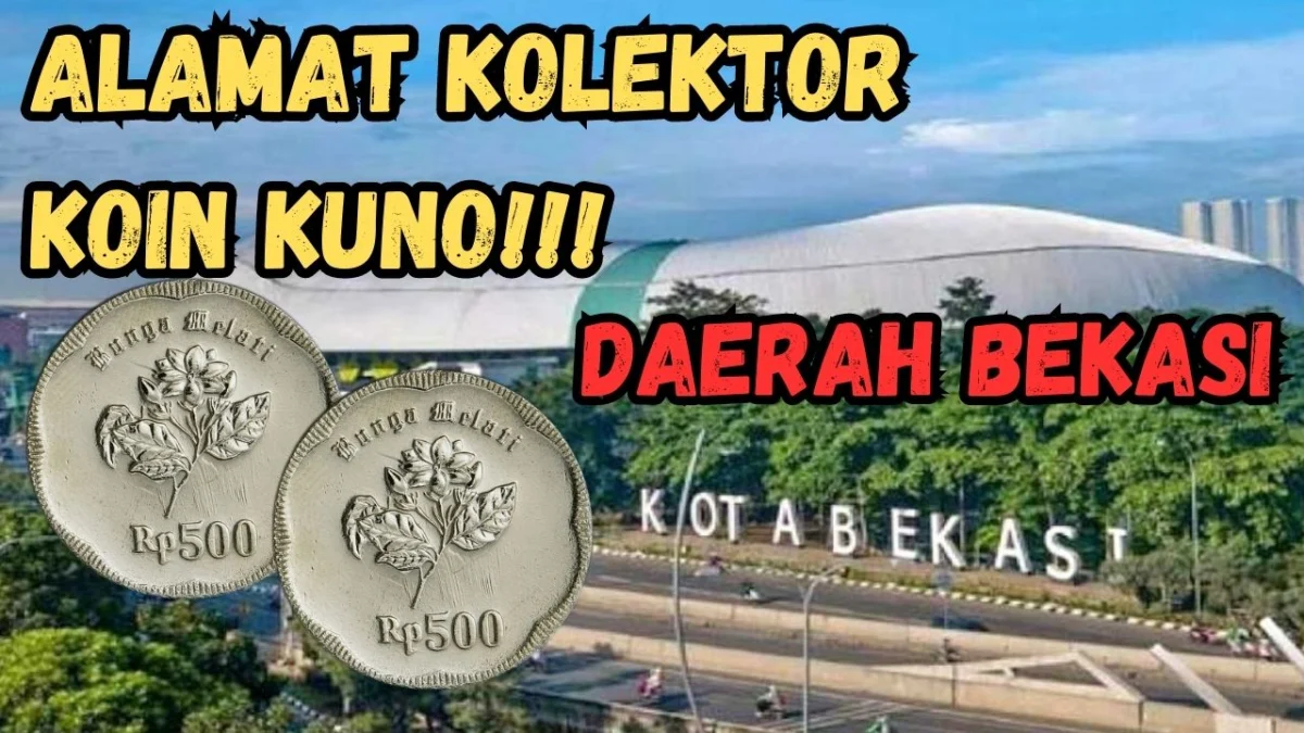 Ini Nih Alamat Kolektor Koin Kuno Di Daerah Bekasi, Auto Untung Gede!