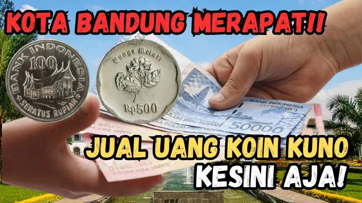 Bandung Tajir Melintir! Uang Koin Kuno Dihargai Rp50 Juta Per keping Di Bandung