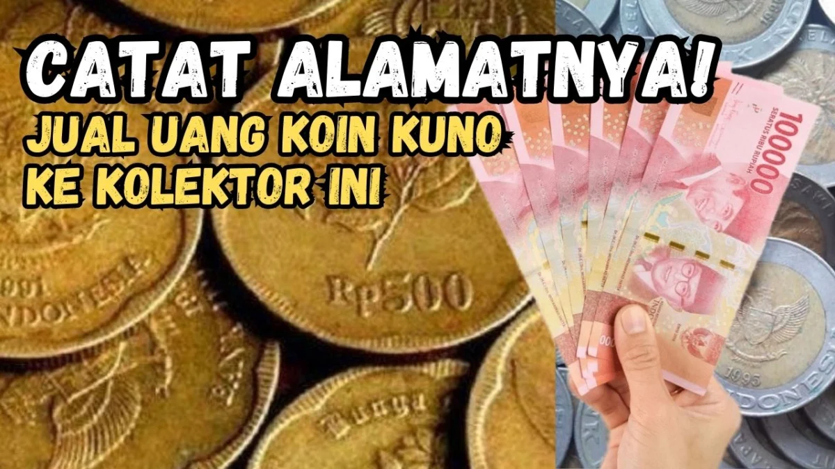 CATAT ALAMATNYA! Kolektor Hargai Uang Koin Kuno Ini Rp40 Juta Per Keping, Cek Sekarang!