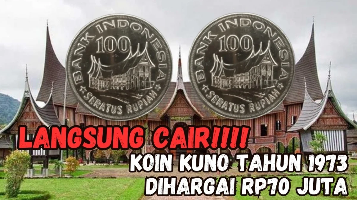 LANGSUNG CAIR, Koin Kuno Tahun 1973 Dihargai Rp70 Juta 2 Keping, Cuma DISINI!